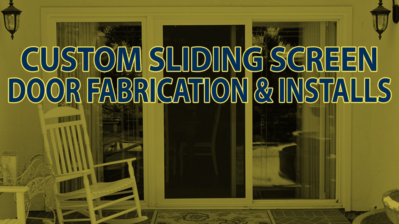 Custom Sliding Screen Door Fabrication & Installation The Sliding