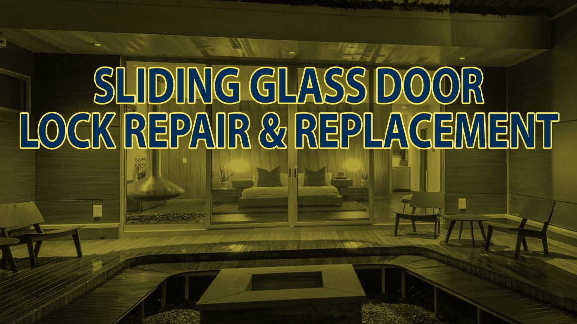 Sliding Glass Door Lock Repair & Replacement